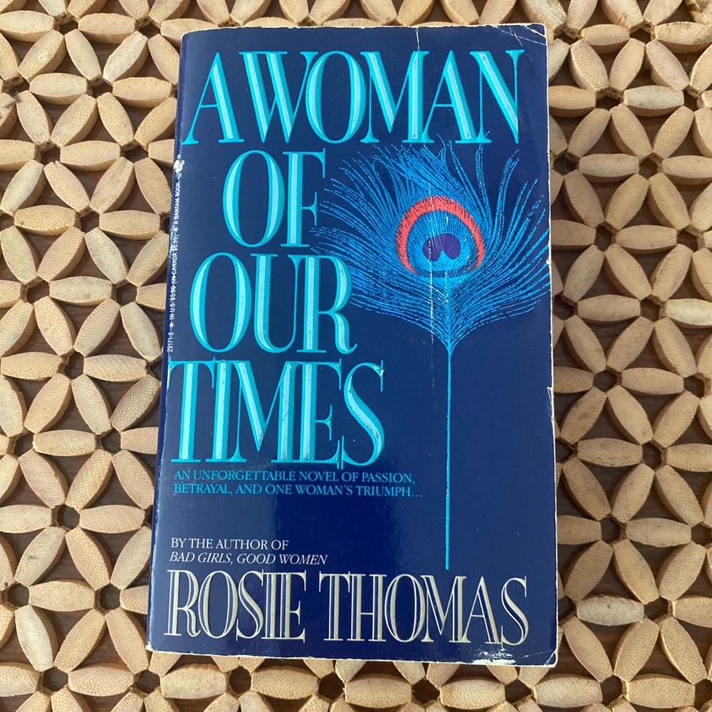 A WOMAN OF OUR TIMES A NOVEL BY ROSIE THOMAS PAPERBACK BOOK